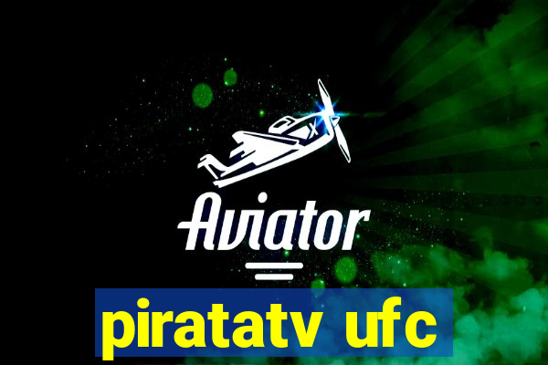 piratatv ufc